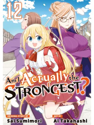 Am I Actually the Strongest？, Volume 12 - ebook